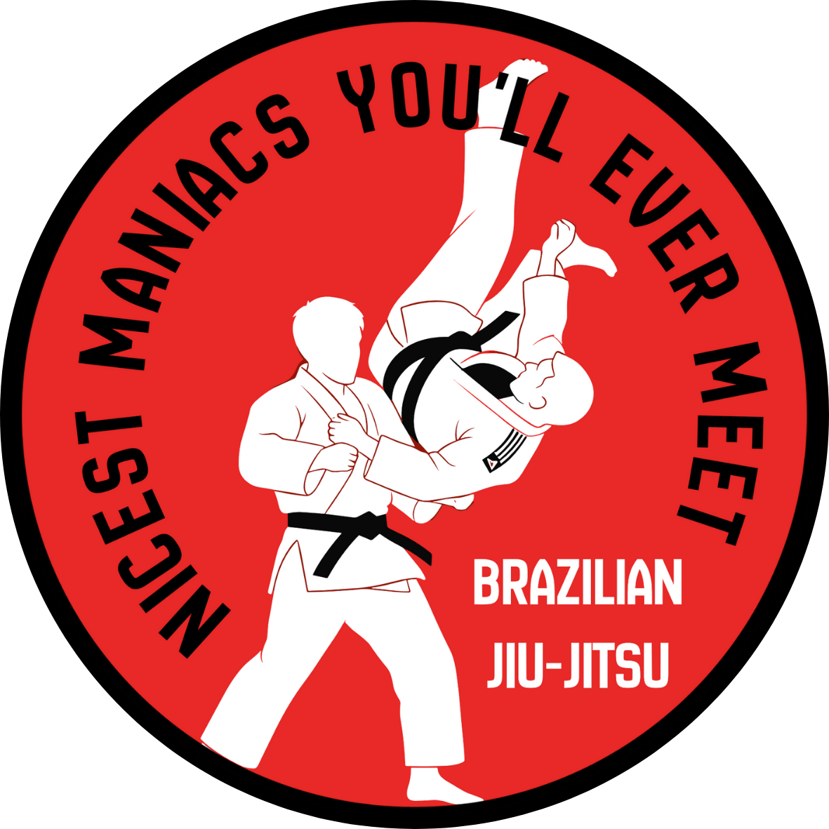 Brazilian Jiu-Jitsu Sticker — "Nicest Maniacs You'll Ever Meet" Kiss-Cut